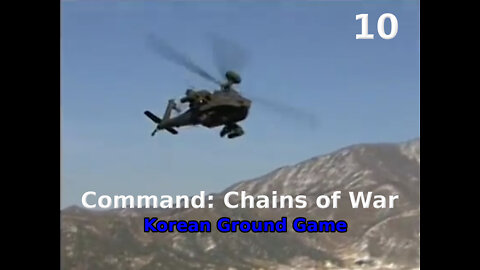 Command: Chains of War Korean Ground Game walkthrough pt. 10/17