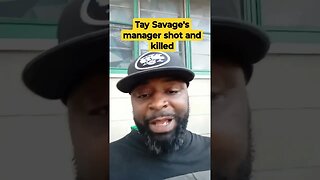 Tay Savage's manager shot and killed in Chicago #lofrmdago #chicago #supportdaguys