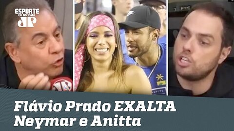 TRETA! Flavio Prado EXALTA Neymar e Anitta e causa REVOLTA!