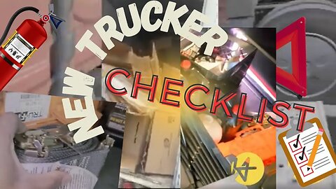 CHECK LIST FOR NEW TRUCKERS