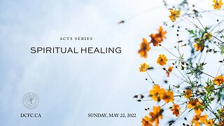 Spiritual Healing | May 29 2022 | Pastor Anita