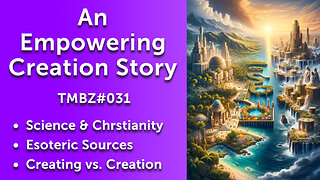 An Empowering Creation Story (TMBZ031)