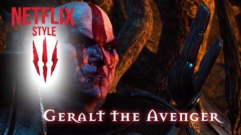 Geralt the Avenger - The Witcher 3 (Netflix Style)