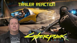 Cyberpunk 2077 Trailers | Reaction Video | Cyberpunk 2.0