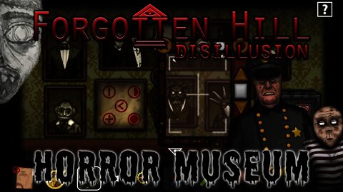 Forgotten Hill Disillusion - Horror Museum