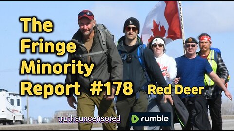 The Fringe Minority Report #178 National Citizens Inquiry Red Deer