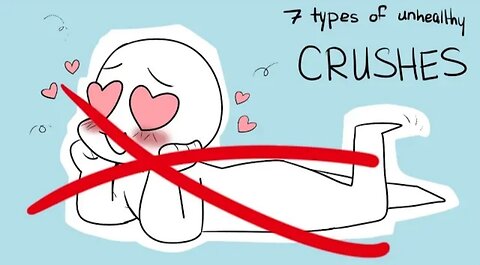 7 types of unhealthy CRUSHES