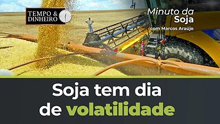 Soja tem dia de volatilidade. Marcos Araújo da Agrinvest comenta o porquê