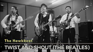 Hawkbeat - Twist and Shout (The Beatles)