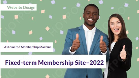 How To Create A Fixed-term Membership Site - Automated Membership Machine