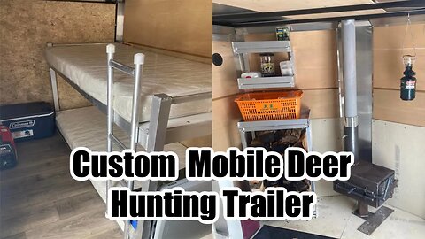 Custom Mobile Hunting Camper!