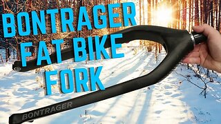 Drop some weight on your Fattie | Bontrager Haru Carbon Fat Bike Fork Review of Features & Weight