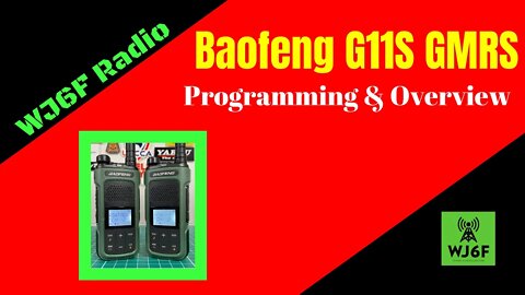 Baofeng G11S GMRS Overview and Programming