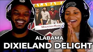 SHE LOVES THIS! 🎵 Alabama - Dixieland Delight REACTION