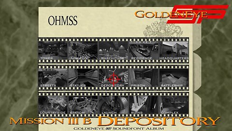 GoldenEye CJP - Mission 3c - Depository ~ GoldenEye 007 Soundfont Album