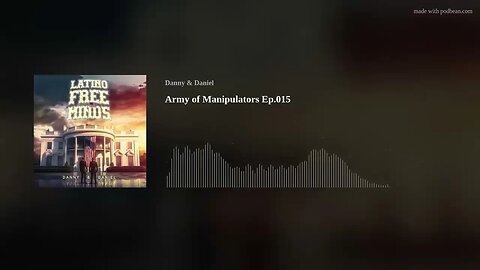 Army of Manipulators Ep.015