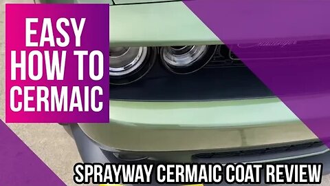 Ceramic Coating the Dodge Challenger ScatPack Sprayway Review