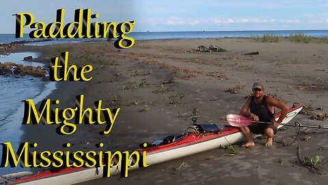 Kayaking the Mighty Mississippi ep 24 Final Boothville to the Gulf of Mexico! (day 62)