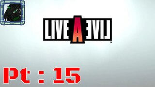 Live A Live Pt 15 {Annnnnd playing a game within a game for most the episode}