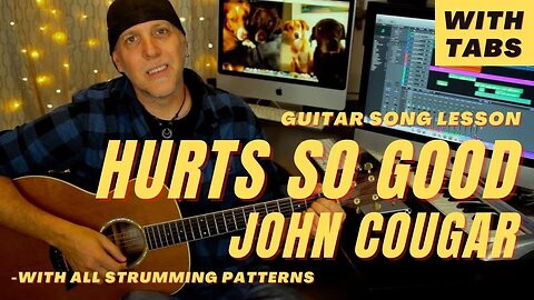 John Cougar Mellencamp Hurts So Good Guitar Song Lesson with TABS