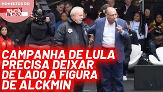 Campanha de Lula precisa deixar de lado a figura de Alckmin | Momentos do Reunião de Pauta