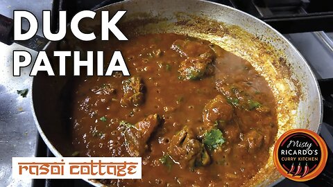 Richard Sayce cooked Duck Pathia at the Rasoi Cottage | Misty Ricardo's Curry Kitchen