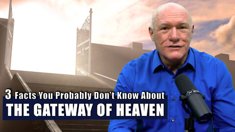 3 Facts You Should Know About the Gateway of Heaven