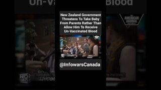 N.Z. Gov't Threatens To Take Baby From Parents Rather Than Allow Him To Receive Un-Vaccinated Blood