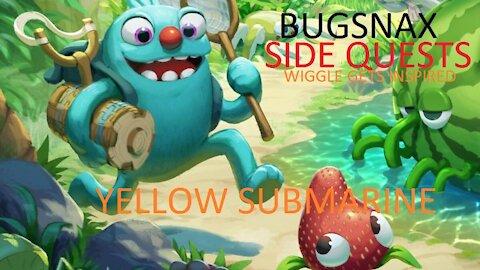 Bugsnax Side Quest Wiggle Interview & Yellow Submarine