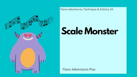 Piano Adventures Technique & Artistry Level 3A - Scale Monster