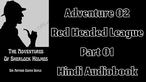 The Red Headed League (Part 01) || The Adventures of Sherlock Holmes by Sir Arthur Conan Doyle