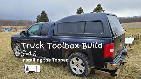 How to Build a Truck Toolbox with Storage Drawers! (Part 8) - Installing the Topper!