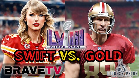 Brave TV - Feb 9, 2024 - SuperBowl LVIII - Gold vs. Swift - Tucker and Putin EXPOSE While Biden SH*TS Himself
