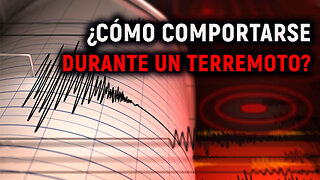 Normas de comportamiento durante un terremoto