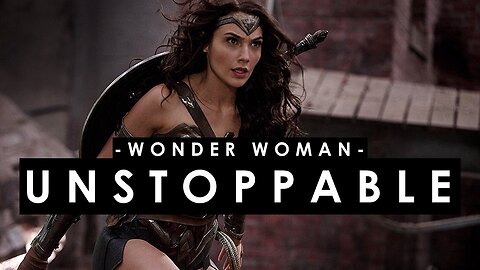 Sia - Unstoppable | Wonder Woman