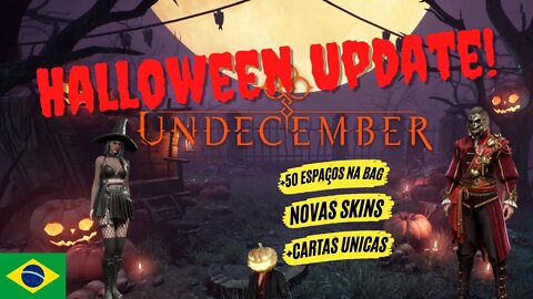 Atualização de Halloween traz mudanças interessantes - Undecember