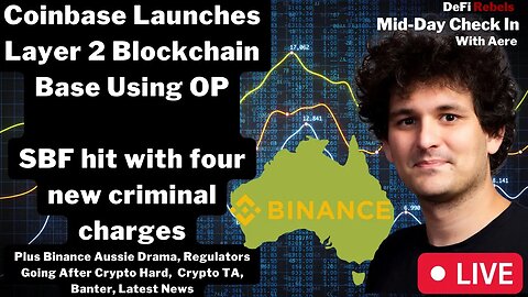 Coinbase launches BASE Using OP | SBF New Charges | Binance Closes Aussie Futures | Crypto TA & News
