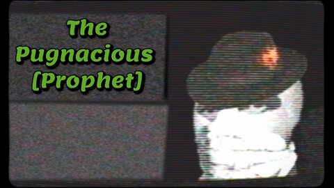 The Pugnacious Prophet | C U Next Tuesday Special