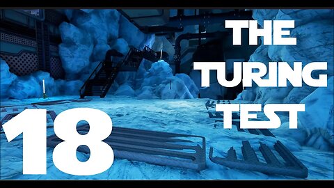 Let's Play The Turing Test Game ep 18 - It's A Giant Ice Cave