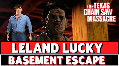 LELAND INSANE ESCAPE - The Texas Chainsaw Massacre Game