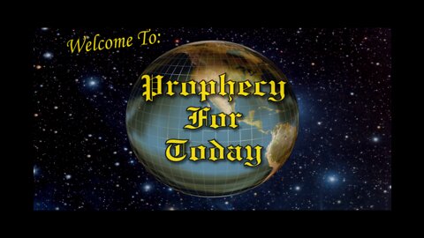 Prophecy for Today 07-31-22am