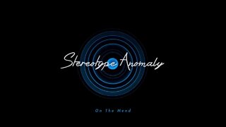 Stereotype Anomaly - On The Mend (2022)