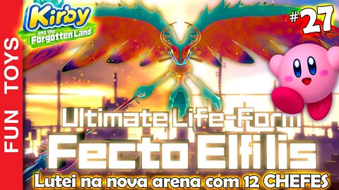 Kirby and the Forgotten Land #27 - Fizemos o NOVO Campeonato da ARENA com 12 CHEFÕES!!!