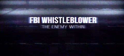 FBI Whistleblower: The Enemy Within.