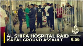 Israeli forces raid the al-Shifa hospital where thousands of Palestinians are taking shelter