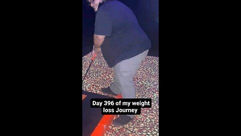 day 396 of my weight loss Journey