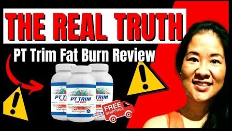 PT TRIM FAT BURN REVIEW 2022 -Watch This Video Before Buying - Pt Trim