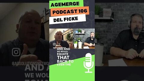 AgEmerge Podcast 106 clip with Del Ficke