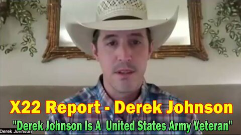 X22 Report - Derek Johnson Is A United States Army Veteran, The Plan Is Operational