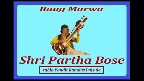 PARTHA BOSE---RAGA MARWA